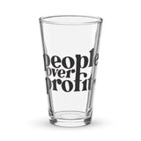People Over Profit -- pint glass