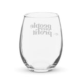 People Over Profit: Stemless wine glass